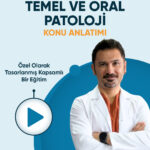 DUS | Temel ve Oral Patoloji – Konu Anlatım Videoları (3 Ay / 3 İzleme)