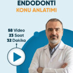 DUS | Endodonti Konu Anlatım Videoları (3 Ay / 3 İzleme)