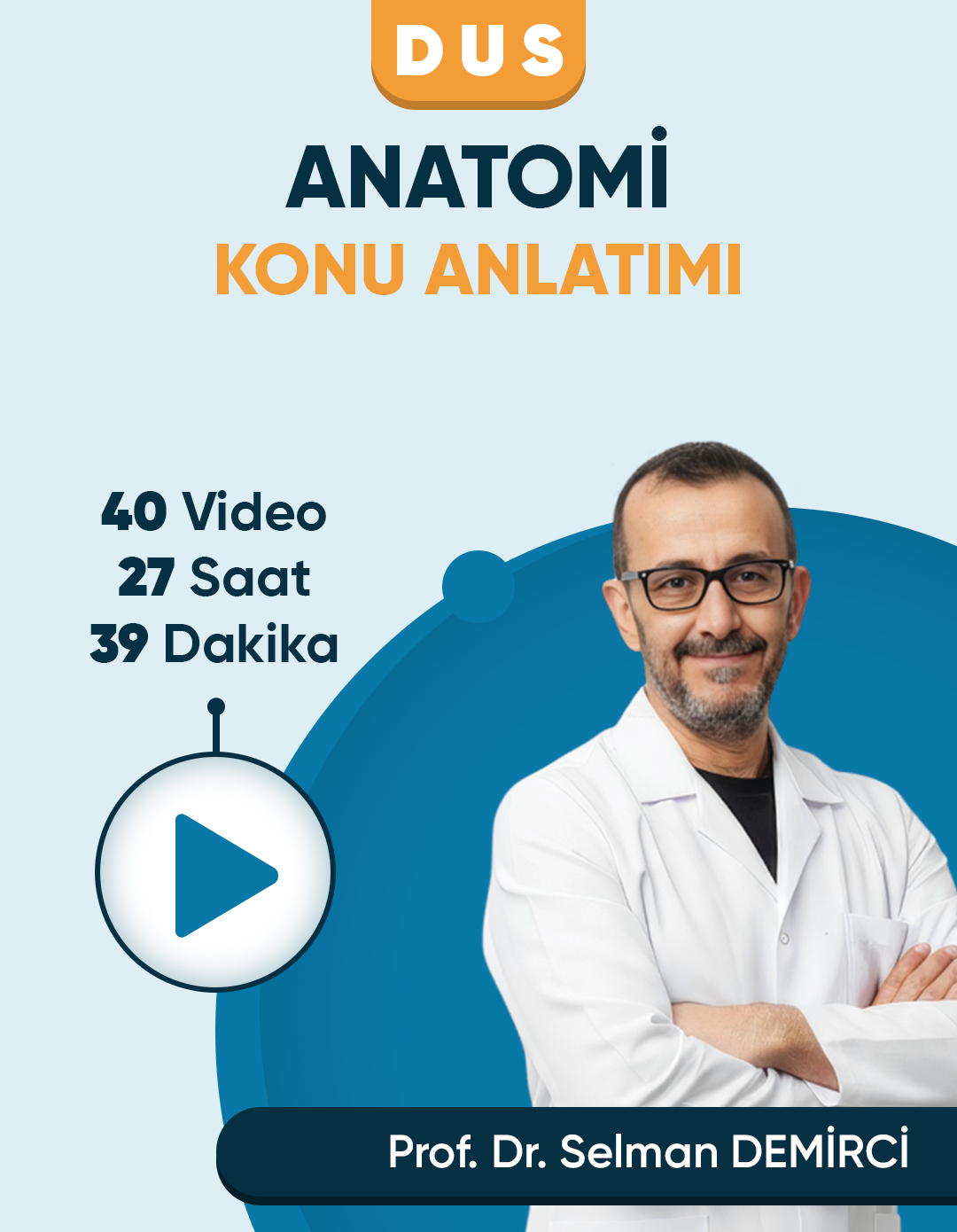 dus-anatomi-konu-anlatimi-prof-dr-selman-demirci-3-ay-3-kez-izlenme-video-2 DUS | Anatomi – Konu Anlatım Videoları (3 Ay / 3 İzleme) - Görsel 1