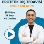 DUS Protetik Diş Tedavisi Konu Videoları (3 ay – 3 kez izleme)