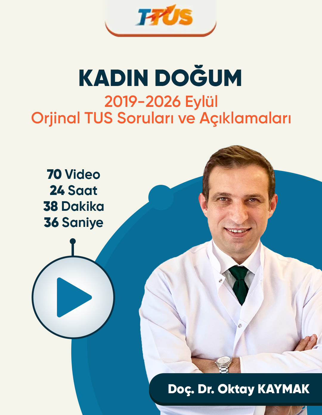 ttus-kadin-dogum-orjinal-tus-sorulari-doc-dr-oktay-kaymak-video-1 TTUS | Kadın Doğum Video (3 Ay / 3 İzleme) - Görsel 1